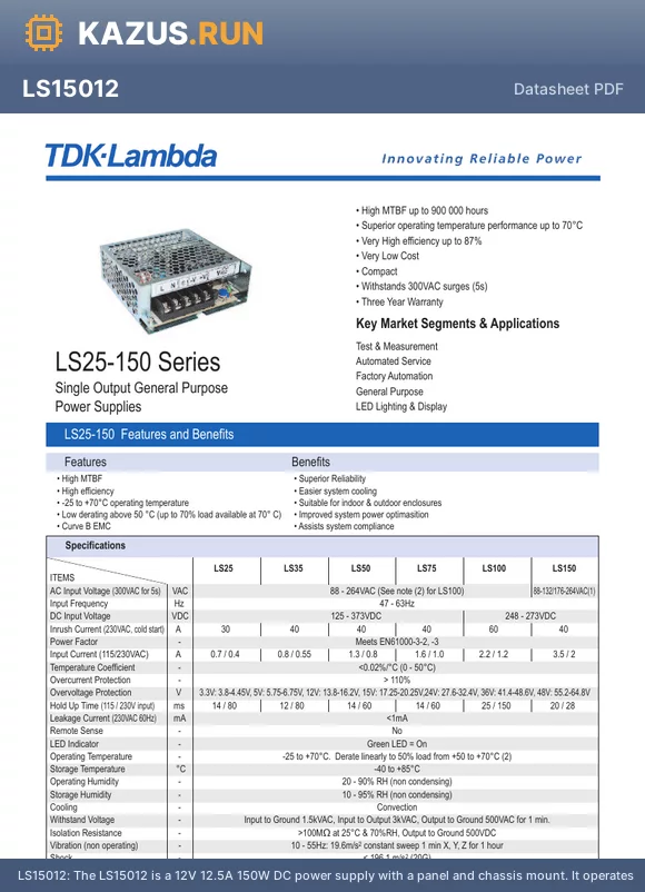 LS15012 datasheet - The LS15012 is a 12V 12.5A 150W DC power supply with a panel and chassis mount. It operates within a temperature range of -25`C to 70`C and has an efficiency of 83%. The supply has a maximum input voltage of 264V AC and a maximum input current of 2A. It 
