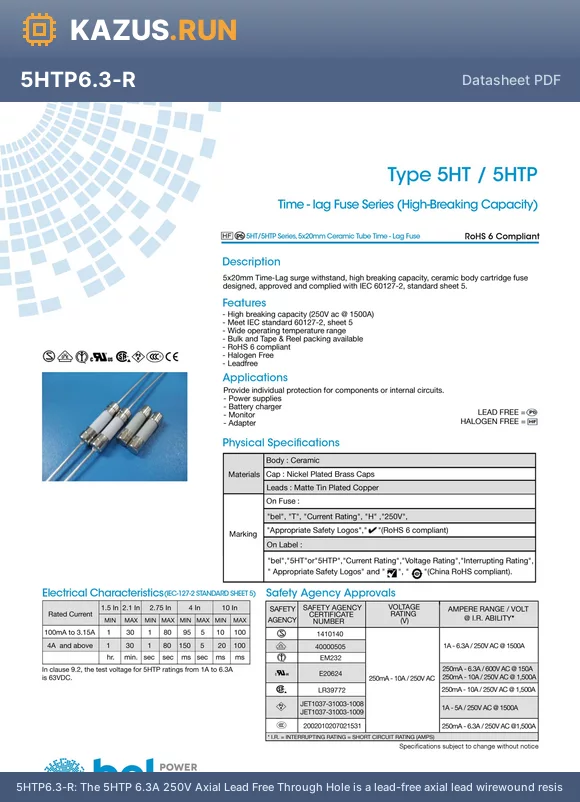 5HTP6.3-R datasheet - The 5HTP 6.3A 250V Axial Lead Free Through Hole is a lead-free axial lead wirewound resistor with a current rating of 6.3A and a voltage rating of 250V. It has a maximum operating temperature of 125`C and a minimum operating temperature of -55`C. The res