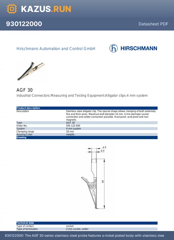 930122000 datasheet - The AGF 30 series stainless steel probe features a nickel plated body with stainless steel contacts. It is rated for a maximum operating temperature of 100`C and a minimum operating temperature of -25`C. The probe is not Reach SVHC compliant. It is desig