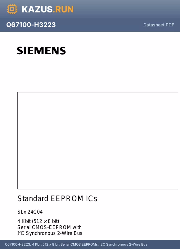 Q67100-H3549 datasheet - 4 Kbit 512 x 8 bit Serial CMOS EEPROMs, I2C Synchronous 2-Wire Bus